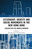 Citizenship, Identity and Social Movements in the New Hong Kong