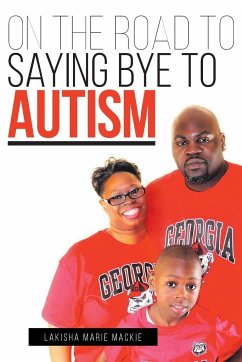 On the Road to Saying Bye to Autism - Marie Mackie, Lakisha