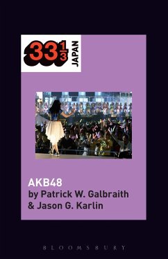 AKB48 - Galbraith, Patrick W. (Duke University, USA); Karlin, Jason G. (University of Tokyo, Japan)