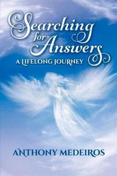 Searching for Answers: A Lifelong Journey Volume 1 - Medeiros, Anthony