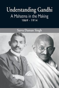Understanding Gandhi - Sarva Daman Singh