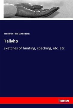 Tallyho - Whitehurst, Frederick Feild
