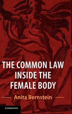 The Common Law Inside the Female Body - Bernstein, Anita