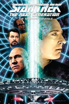 Star Trek: The Next Generation - The Missions Continue - Braga, Brannon; Tipton, Scott; Cannon, Zander