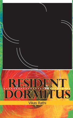 Resident Dormitus - Rathi, Vikas