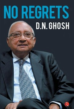 No Regrets - Ghosh, D. N.