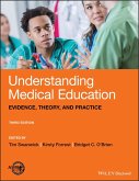 Understanding Medical Education - Evidence, Theory and Practice, Third Edition