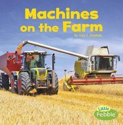 Machines on the Farm - Amstutz, Lisa J.