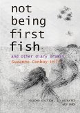Not Being First Fish and other diary dramas
