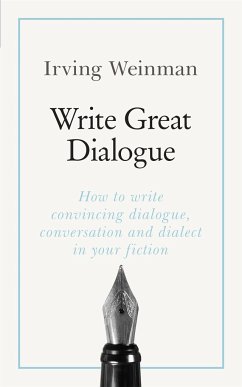 Write Great Dialogue - Weinman, Irving