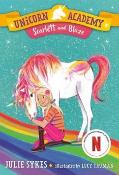 Unicorn Academy #2: Scarlett and Blaze - Sykes, Julie