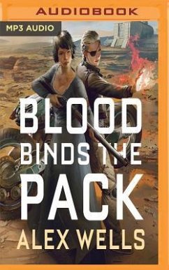 Blood Binds the Pack - Wells, Alex