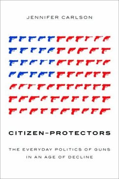 Citizen-Protectors - Carlson, Jennifer (Assistant Professor, School of Sociology and Scho