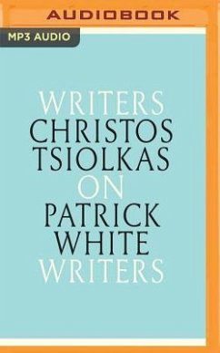 Christos Tsiolkas on Patrick White - Tsiolkas, Christos
