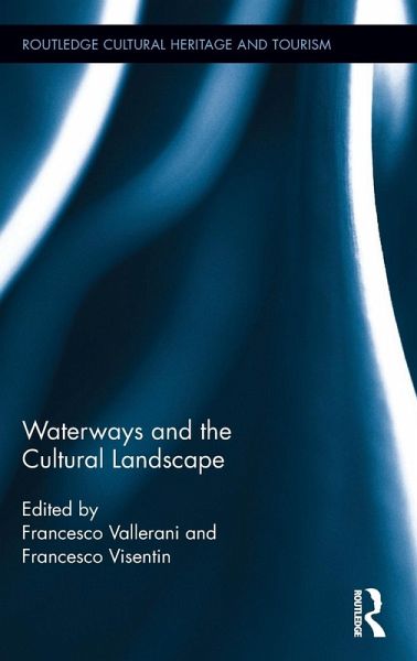 Waterways and the Cultural Landscape Waterways and the Cultural Landscape