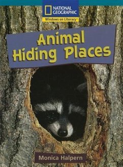 Windows on Literacy Fluent Plus (Science: Life Science): Animal Hiding Places - National Geographic Learning