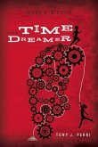 Dilby R. Dixon's the Time Dreamer: Volume 2