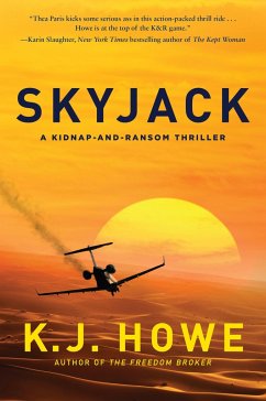 Skyjack: A Full-Throttle Hijacking Thriller That Never Slows Down - Howe, K J