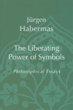 The Liberating Power of Symbols - Habermas, Jürgen