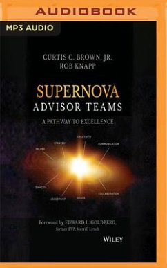 Supernova Advisor Teams: A Pathway to Excellence - Brown, Curtis C.; Knapp, Rob