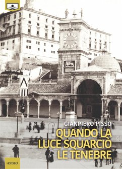 Quando la luce squarciò le tenebre (eBook, ePUB) - Pisso, Gianpiero