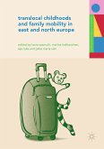 Translocal Childhoods and Family Mobility in East and North Europe (eBook, PDF)