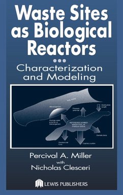 Waste Sites as Biological Reactors (eBook, PDF) - Miller, Percival A.; Clesceri, Nicholas L.