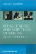 Rehabilitating and Resettling Offenders... - Bild 1