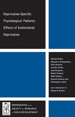 Deprivation-Specific Psychological Patterns - Rutter, Michael J; Sonuga-Barke, Edmund J; Beckett, Celia; Castle, Jennifer; Kreppner, Jana; Kumsta, Robert; Schlotz, Wolff; Stevens, Suzanne; Bell, Christopher A