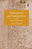 Shakespeare and Immigration. Edited by Ruben Espinosa, David Ruiter