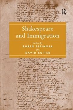 Shakespeare and Immigration. Edited by Ruben Espinosa, David Ruiter - Espinosa, Ruben