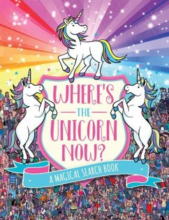 Where's the Unicorn Now? - Schrey, Sophie