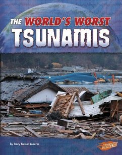 The World's Worst Tsunamis - Maurer, Tracy Nelson