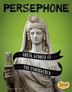 Persephone: Greek Goddess of the Underworld - Leavitt, Amie Jane