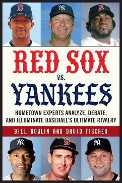 Red Sox vs. Yankees - Nowlin, Bill; Fischer, David