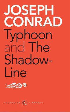 Typhoon and the Shadow-Line - Conrad, Joseph