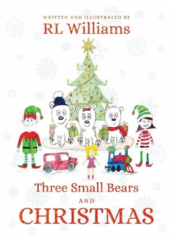 Three Small Bears and Christmas - Williams, R. L.