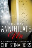 Annihilate Me: Holiday (eBook, ePUB)