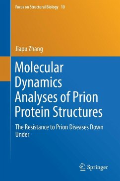 Molecular Dynamics Analyses of Prion Protein Structures (eBook, PDF) - Zhang, Jiapu