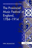 The Provincial Music Festival in England, 1784 1914