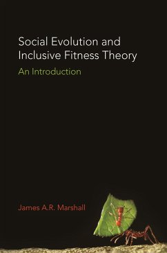 Social Evolution and Inclusive Fitness Theory - Marshall, James A R