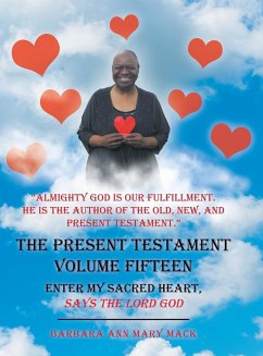The Present Testament Volume Fifteen - Mary Mack, Barbara Ann