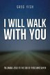 I Will Walk with You - Bild 1