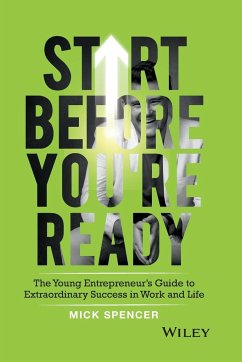 Start Before You're Ready - Spencer, Mick