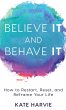 Believe It and Behave It - Bild 1