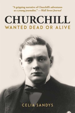 Churchill: Wanted Dead or Alive - Sandys, Celia