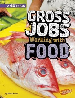 Gross Jobs Working with Food: 4D an Augmented Reading Experience - Bruno, Nikki