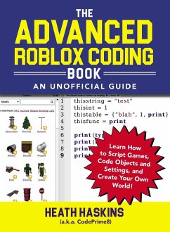 The Advanced Roblox Coding Book: An Unofficial Guide - Haskins, Heath