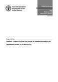 Report of the Fao Expert Consultation on Trade in Fisheries and Aquaculture Services: Gothenburg, Sweden, 20-22 March 2018