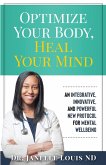 Optimize Your Body, Heal Your Mind